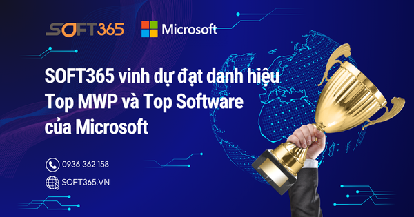 SOFT365 ĐƯỢC VINH DANH TOP MWP VÀ TOP SOFTWARE CỦA MICROSOFT NĂM 2024