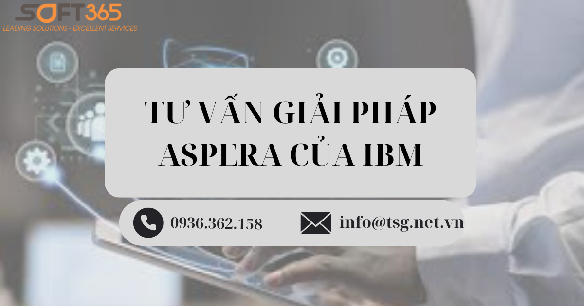 TƯ VẤN GIẢI PHÁP ASPERA CỦA IBM