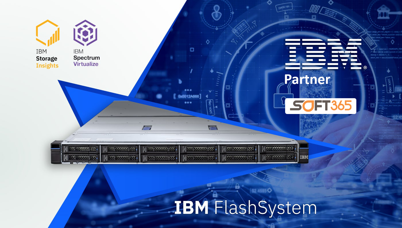 IBM FLASHSYSTEM – GIẢI PHÁP LƯU TRỮ HÀNG ĐẦU – HIỆU NĂNG CAO