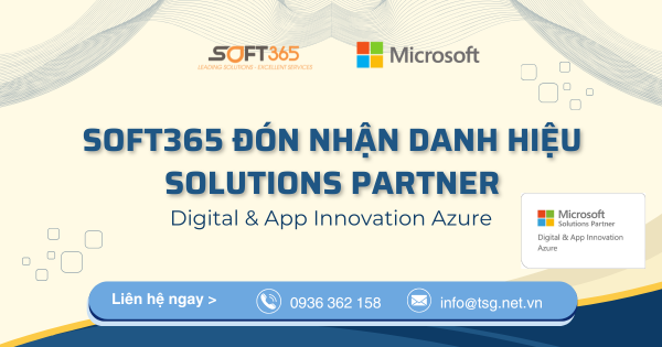 SOFT365 ĐÓN NHẬN DANH HIỆU SOLUTIONS PARTNER MẢNG DIGITAL & APP INNOVATION AZURE CỦA MICROSOFT