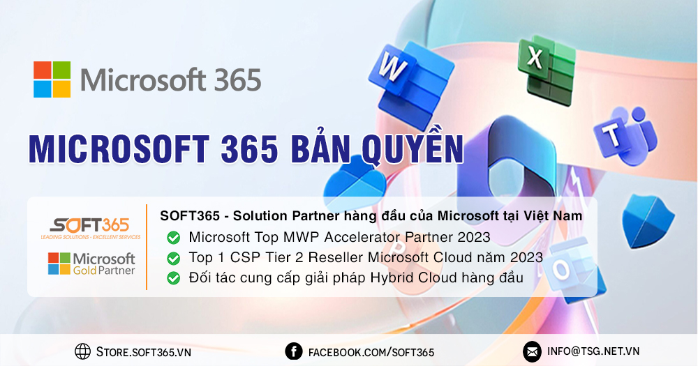 MUA MICROSOFT 365 BẢN QUYỀN: TƯ VẤN, BÁO GIÁ CHI TIẾT