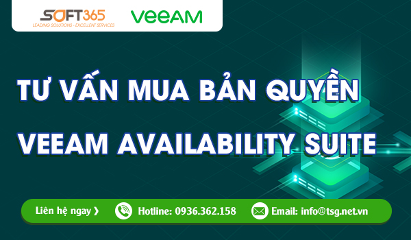 TƯ VẤN MUA VEEAM AVAILABILITY SUITE BẢN QUYỀN