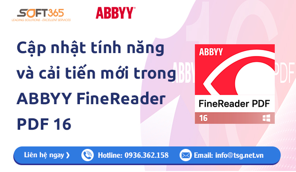 ABBYY FINEREADER PDF 16 - CẬP NHẬT TÍNH NĂNG VÀ CẢI TIẾN MỚI