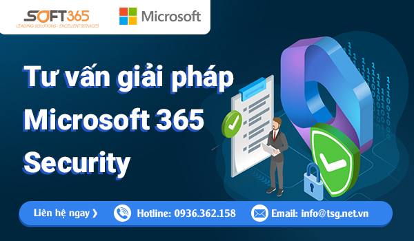 TƯ VẤN GIẢI PHÁP BẢO MẬT MICROSOFT 365 SECURITY