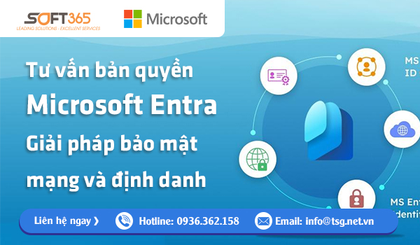 TƯ VẤN MUA PHẦN MỀM MICROSOFT ENTRA BẢN QUYỀN