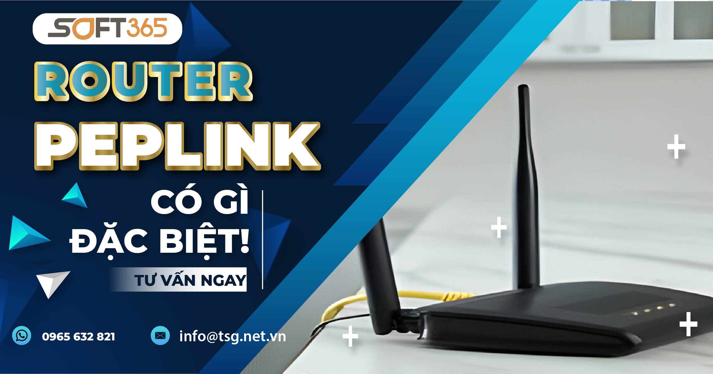 ROUTER PEPLINK CÓ GÌ ĐẶC BIỆT? TÌM HIỂU ƯU ĐIỂM VÀ NHƯỢC ĐIỂM