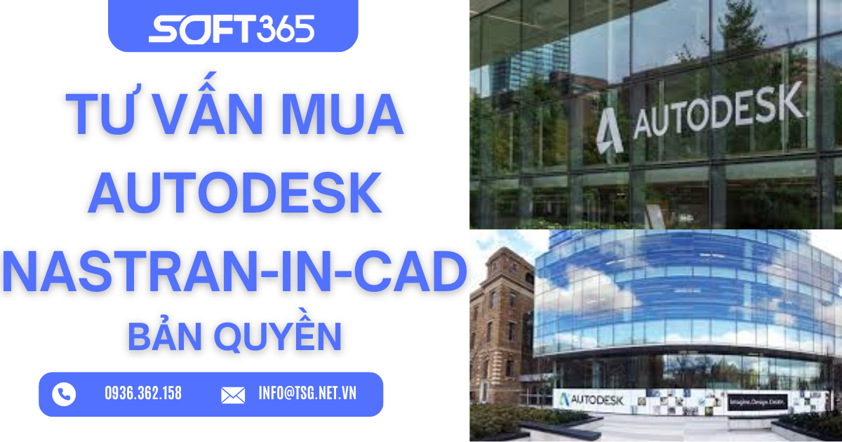 TƯ VẤN MUA AUTODESK NASTRAN-IN-CAD BẢN QUYỀN