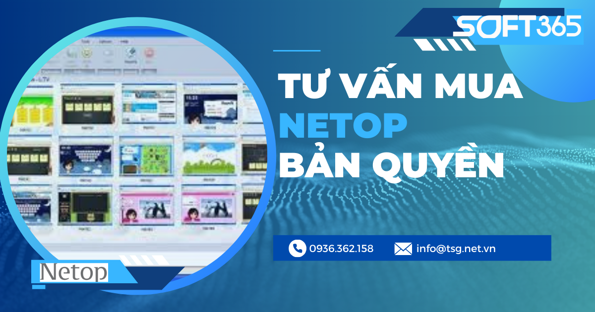 TƯ VẤN MUA NETOP BẢN QUYỀN